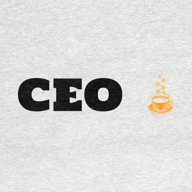 CEO & Coffee by ArtDesignDE